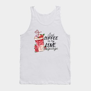 Iced coffee is my love language Tank Top